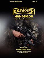 Ranger Handbook (Large Format Edition): The Official U.S. Army Ranger Handbook Sh21-76, Revised August 2010 1780390351 Book Cover