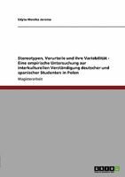 Stereotypen, Vorurteile und ihre Variabilität - Eine empirische Untersuchung zur interkulturellen Verständigung deutscher und spanischer Studenten in Polen 363893652X Book Cover