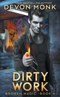 Dirty Work (Broken Magic) B0CH272PGB Book Cover