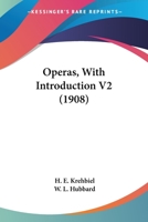 Operas; v. 2 1013811747 Book Cover