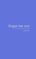 Forget Me Not 0578459930 Book Cover