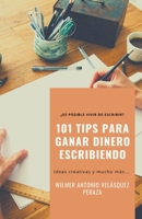 101 Tips para ganar dinero escribiendo (Kdp Editorial Design) B0B9FWZJT9 Book Cover