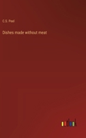 Dishes made without meat 3368942107 Book Cover