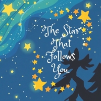 The Star That Follows You. B0DVH4WSM6 Book Cover