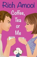 Coffee, Tea or Me 1539039307 Book Cover