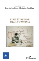 Lire et relire Dylan Thomas: N° 2 - 2015 (Cycnos) (French Edition) 2343079900 Book Cover