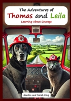 The Adventures of Thomas and Leila Learning About Courage B0DPJ5C8WF Book Cover