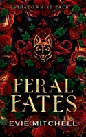 Feral Fates (Shadowmist Pack) 192256172X Book Cover
