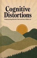 Cognitive Distortions Handbook B0H5YJCHFP Book Cover