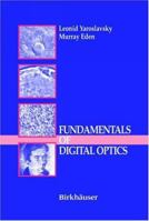 Fundamentals of Digital Optics: Digital Signal Processing in Optics and Holography 0817638229 Book Cover