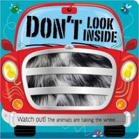 Don't Look Inside (the animals are taking the wheel) 1800582668 Book Cover