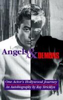 Angels & Demons : One Actor's Hollywood Journey 096496354X Book Cover