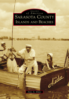 Sarasota County Islands and Beaches 1467114863 Book Cover