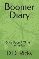 Boomer Diary: Once Upon A Time In America 1711338036 Book Cover