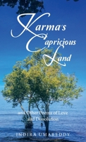Karma's Capricious Land and Other Poems of Love and Dissolution 1543770568 Book Cover
