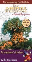 The Imagineering Field Guide to Disney's Animal Kingdom at Walt Disney World 1423103203 Book Cover
