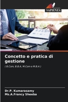 Concetto e pratica di gestione: ( B.Com, B.B.A, M.Com e M.B.A ) 6206310124 Book Cover