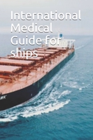 International Medical Guide for ships B08H58GC45 Book Cover