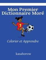 Mon Premier Dictionnaire Mor�: Colorier Et Apprendre 1484012615 Book Cover