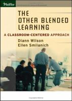 The Other Blended Learning: A Classroom-Centered Approach 0787974013 Book Cover