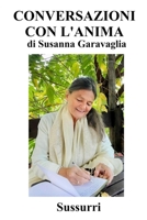 CONVERSAZIONI CON L'ANIMA: Sussurri (MindLetter) (Italian Edition) B0F2T6FFF2 Book Cover