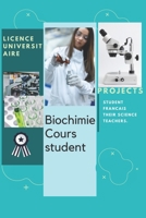 Biochimie Cours student: licence biochimistry francais 2021 tout le module cours exercice (French Edition) B08JLHQKK4 Book Cover