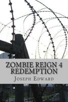 Zombie Reign 4: Redemption 148495615X Book Cover