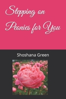 Stepping on Peonies for You B09SBYC5LG Book Cover