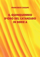 Il quinquennio d'oro del Catanzaro in serie A (Italian Edition) B0GVQ36PY4 Book Cover