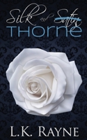 Silk and Thorne B085K12H73 Book Cover