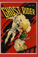 The Ghost Rider, Number 5, The Spirit Speaks 1097373029 Book Cover