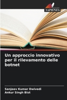 Un approccio innovativo per il rilevamento delle botnet (Italian Edition) 6208942616 Book Cover