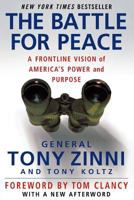 The Battle for Peace: A Frontline Vision of America's Power and Purpose 1403976627 Book Cover