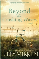Beyond the Crushing Waves: A gripping, emotional page-turner 192265003X Book Cover