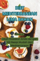 Diet Mediterranean Lima Bahan (Malay Edition) 1835934706 Book Cover