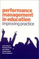 Performance Management in Education: Improving Practice 0761971726 Book Cover