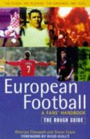 European Football: A Fans' Handbook : The Rough Guide (Rough Guides) 185828256X Book Cover