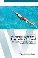Marktforschung ohne Information Overload 3639426398 Book Cover