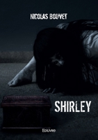 Shirley (French Edition) 2414618523 Book Cover