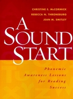 A Sound Start: Phonemic Awareness Lessons for Reading Success 1572307617 Book Cover