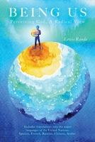 Being Us: Perceiving God, a Radical View 1685156789 Book Cover
