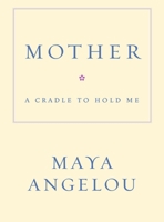 Mother: A Cradle to Hold Me 1400066018 Book Cover