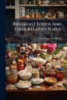 Breakfast Foods And Their Relative Value... 127838765X Book Cover