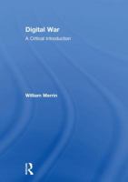 Digital War: A Critical Introduction 1138899860 Book Cover