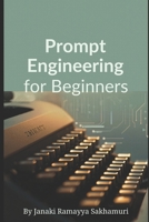 Prompt Engineering for Beginners B0GRRDJ5HK Book Cover