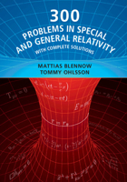 300 Problems in Special and General Relativity: With Complete Solutions 100901773X Book Cover