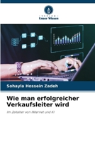 Wie man erfolgreicher Verkaufsleiter wird (German Edition) 6209363873 Book Cover