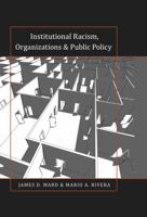 Institutional Racism, Organizations & Public Policy (Black Studies and Critical Thinking) 1433119684 Book Cover