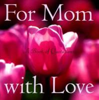 For Mom With Love 0740714724 Book Cover