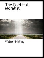 The Poetical Moralist 9354362737 Book Cover